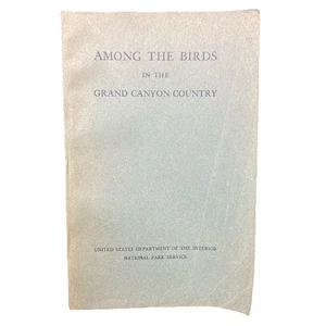 Vintage Among The Birds In The Grand Canyon Country By Florence Bailey 1939 - Bild 1 von 3