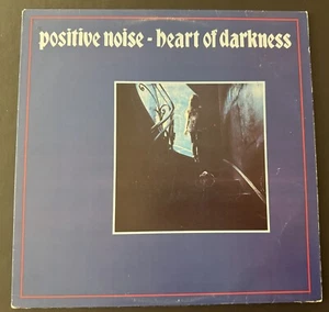 Positive Noise - Heart of Darkness (Mint Vinyl LP - Tested German Import) 1981 - Picture 1 of 6