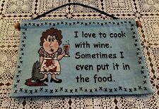 Tapestry Wall Hanging 8 x 12 Inch Sign I Love To Cook With Wine I Put It In Food