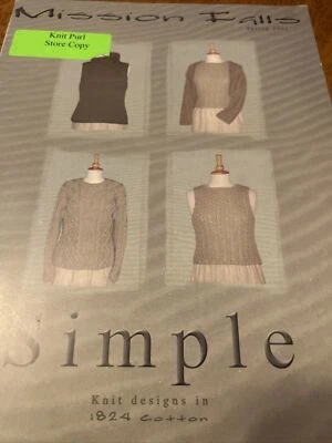 Mission Falls Simple, knit designs in 1824 Cotton.Spring 2001 20 Pg - Image 1 of 4