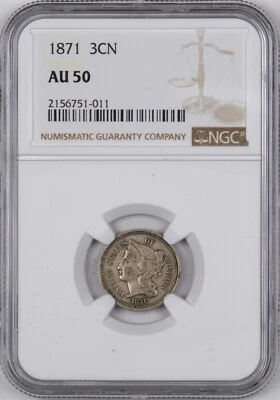 1871 Three Cent Nickel Coin 3CN - NGC AU50 - - Image 1 of 2