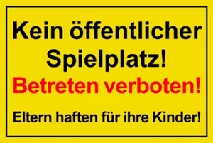 ☆ Schild - Kein öffentlicher Spielplatz - Betreten verboten - 300x200 Kunststoff - Bild 1 von 1