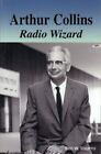 Arthur Collins Radio Wizard, Stearns, Ben W.