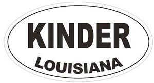 Kinder Louisiana Oval Bumper Sticker or Helmet Sticker D3844 - Picture 1 of 1