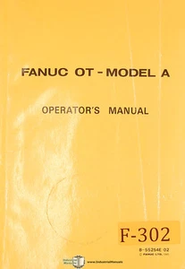 Fanuc OT Model A, Control, B-55254E/02, Operators Manual Year (1985) - Picture 1 of 7