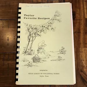 Texas League Vocational Nurse TAYLOR FAVORITE RECIPES COOKBOOK Taylor Texas - Imagen 1 de 12