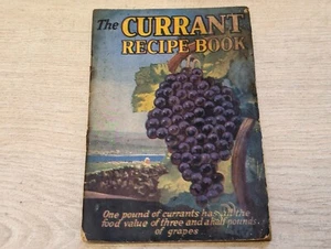 Vintage " The CURRANT RECIPE BOOK "  Paperback  28 Pages Undated  1940's ! - Picture 1 of 21