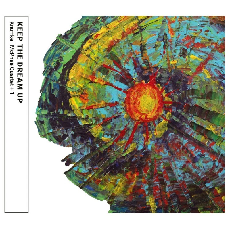 CD Kirk Knuffke, Joe McPhee Quartet + 1 - Keep The Dream Up - Image 1 of 1