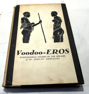 Voodoo-Eros Sexleben afrikanischer Aborigines Buch Felix Bryk 1964 United Book Gld - Bild 1 von 24