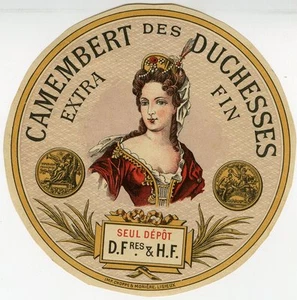 "CAMEMBERT DES DUCHESSES (D. Frères & H.F.)" Etiquette-chromo originale fin 1800 - Imagen 1 de 1