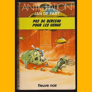 Collection Anticipation N° 860 PAS DE BERCEAU POUR LES USHAS Jean de Fast 1978 - Picture 1 of 1