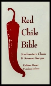 Die rote chilenische Bibel: Southwestern Classic & Gourmet - NEU - Bild 1 von 2