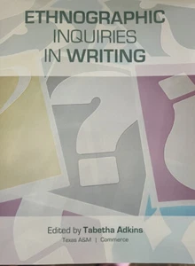 Ethnographic Inquiries In Writing - Picture 1 of 2