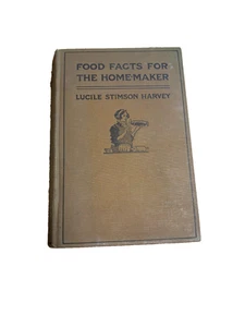 Vintage Cookbook - 1920 - Food Facts for the Home-Maker by Lucile Stimson Harvey - Bild 1 von 6