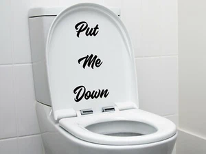 PUT ME DOWN TOILET STICKERS LID DECALS SEAT VINYL BATHROOM DECORATION FUNNY  - Picture 1 of 2