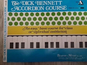 The Dick Bennett Akkordeon Course, Buch A. Ein leichter, grundlegender Einsteigerkurs 1970 - Bild 1 von 3
