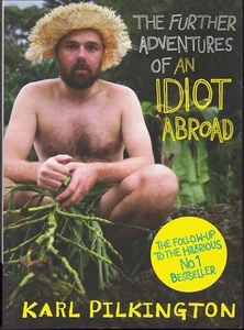 The Further Adventures of an Idiot Abroad ; by Karl Pilkington - Paperback Book - Picture 1 of 2