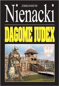Trylogia DAGOME IUDEX Zbigniew Nienacki Ja, Dago Piastun Władca Polish Book - Picture 1 of 6