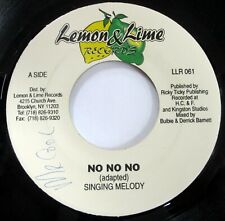 SINGING MELODY 45 No No No VG++/VG+ on Lemon & Lime dancehall reggae c4954