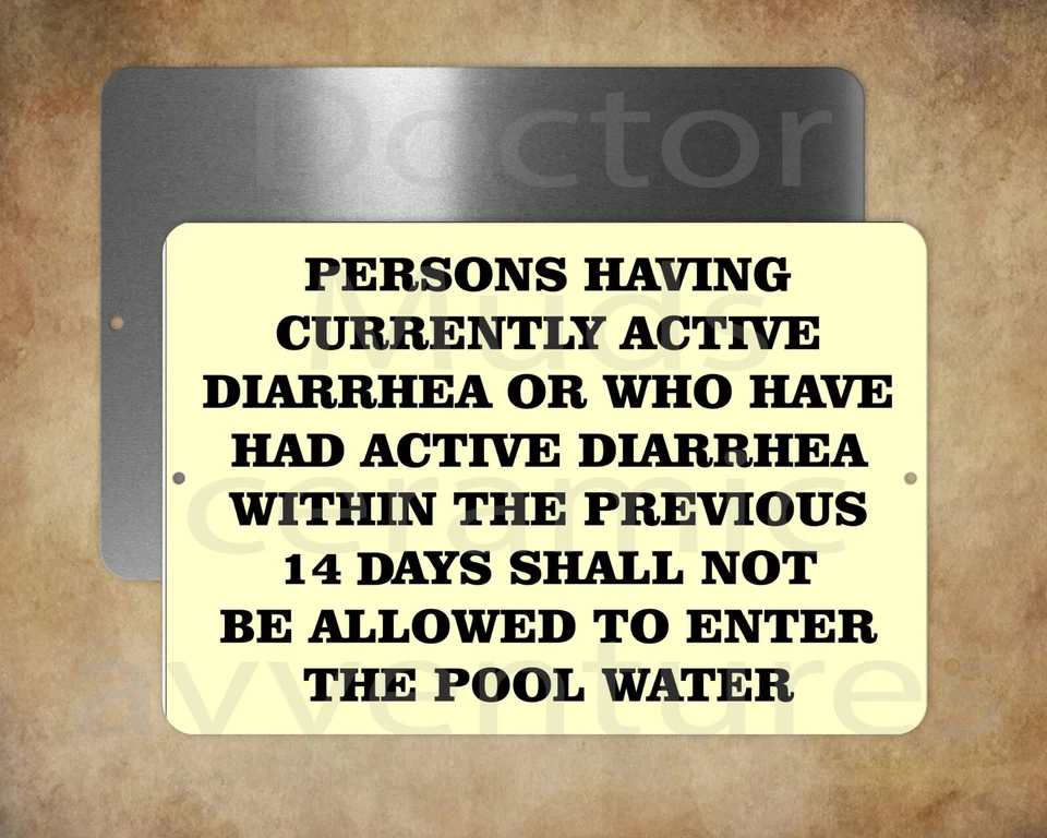 NO SE PERMITEN PERSONAS CON DIARREA ACTIVA EN PISCINA 8" X 12" letrero metálico Foto 1 de 1