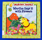 MARTHA PARLE COUVERTURE RIGIDE MARTHA SAYS IT WITH FLOWERS PBS ÉMISSION DE TÉLÉVISION POUR ENFANTS HISTOIRE