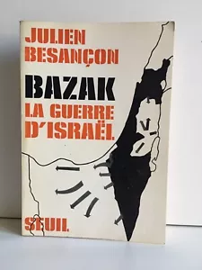 signé Julien Besançon Bazak la guerre d'Israël éditions du Seuil 1967 - Imagen 1 de 8