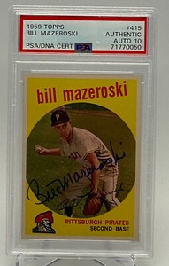 1959 Topps #415 Bill Mazeroski Autographed Card PSA 10 HOF.