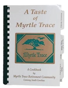 A Taste of Myrtle Trace Cookbook, by Myrtle Trace Retirement Community Vtg 97-98 - Imagen 1 de 17