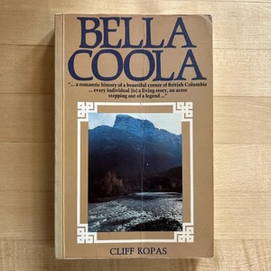 BELLA COOLA By Cliff Kopas - Picture 1 of 8
