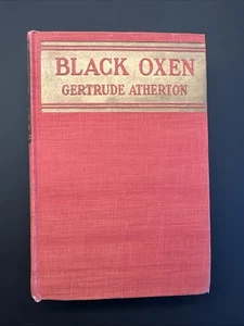1923 Black Oxen by Gertrude Atherton Hardcover Book 1st Ed. Illustrated - Imagen 1 de 9