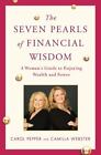 Die sieben Perlen der finanziellen Weisheit: Ein Leitfaden für Frauen, um Reichtum und Po zu genießen