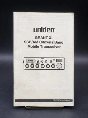 Uniden Grant XL 40 Channel AM/SSB CB Radio Owners Manual - Image 1 of 3
