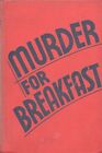 MURDER FOR BREAKFAST By PETER HUNT Walter J. Black HC 1934 Reprint