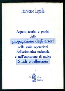 LAPOLLA FRANCESCO ASPETTI TEORICI PRATICI PROPAGAZIONE DEGLI ERRORI LA ROSA 1992 - Picture 1 of 1