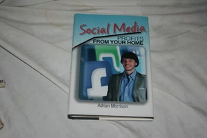 Social Media Gewinne aus Ihrem Zuhause von Adrian Morrison 2012 Hardover - Bild 1 von 1
