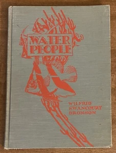 Water People by Wilfrid Swancourt Bronson Illustrated Childrens Book HC VTG 1935 - Picture 1 of 8