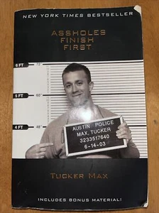 Assholes Finish First by Tucker Max (2011, Trade Paperback) - Picture 1 of 2