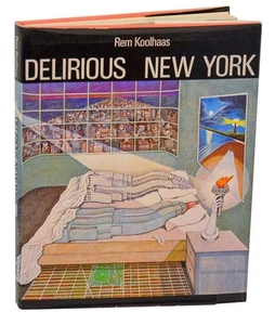 Rem KOOLHAAS / DELIRIOUS NEW YORK A RETROACTIVE MANIFESTO FOR MANHATTAN #198704 - Imagen 1 de 5
