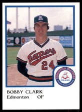 1986 ProCards Minor League Bobby Clark Edmonton Trappers #4
