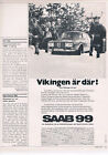 Saab Werbeanzeige Werbung Saab 99 "Vikingen ar där"  NG 