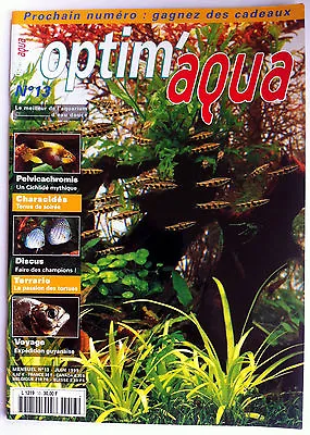 Optim'aqua Magazine N°13 - Discus/ La Passion Des Tortues/ Characidés/ Guyanne • 6.18€