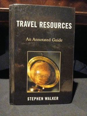 Travel Resources: An Annotated Guide, Walker, Stephen, Author Inscrbed - Image 1 of 4