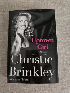 Uptown Girl: A Memoir -- Christie Brinkley - Hardcover - Picture 1 of 9