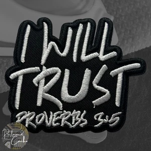 I Will Trust Iron On Patch Black and White Embroidered Religious Applique - Picture 1 of 3