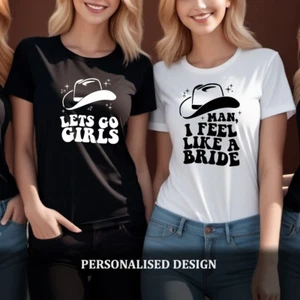 Feel Like a Bride Tshirts - Custom Hen Party Themed Girls Trip Tops - 974 - Picture 1 of 11