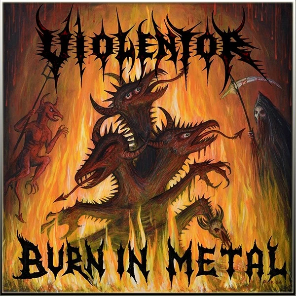 VIOLENTOR - Burn In Metal CD NEW, Thrash/Speed Metal, BULLDOZER, VENOM, SODOM - Bild 1 von 1