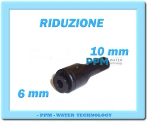 RIDUZIONE MASCHIO FEMMINA 10 MM / 6 MM JOHN GUEST OSMOSI INVERSA ATTACCO RAPIDO - Picture 1 of 2