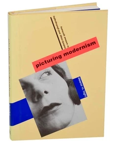 Eleanor HIGHT / PICTURING MODERNISM MOHOLY-NAGY AND PHOTOGRPAHY IN #187319 - Picture 1 of 1