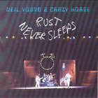 Neil Young and Crazy Horse Rust Never Sleeps (CD) Album