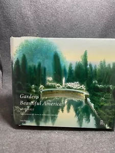 Gardens for a Beautiful America, 1895-1935 : Photographs - Foto 1 di 1